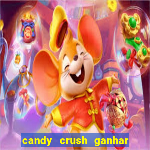 candy crush ganhar dinheiro de verdade